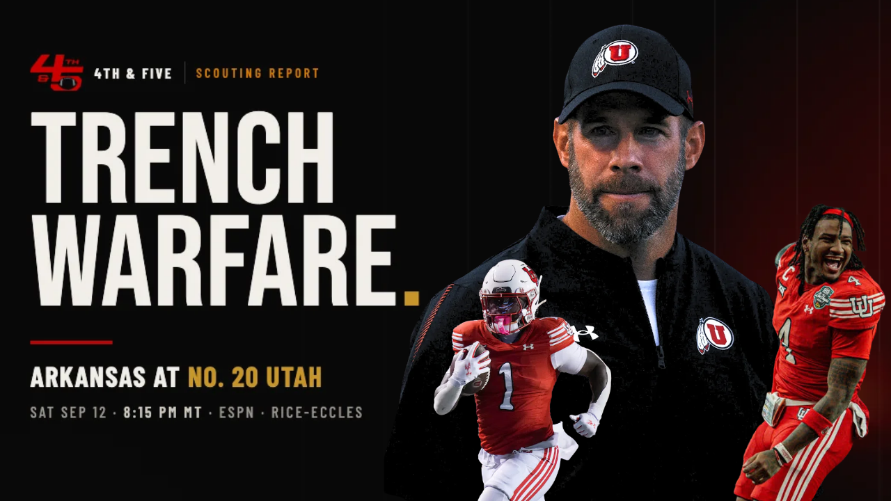 Utah head coach Morgan Scalley and two Utah players on a 4th & Five scouting-report graphic for Arkansas at Utah.